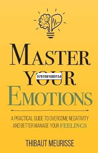 Mastery Series Master Your Emotions Book 1